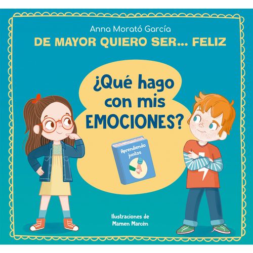 Libro De Mayor Quiero Ser... Feliz de Anna Morató García